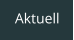 Aktuell